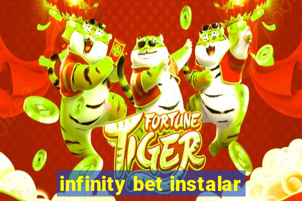 infinity bet instalar